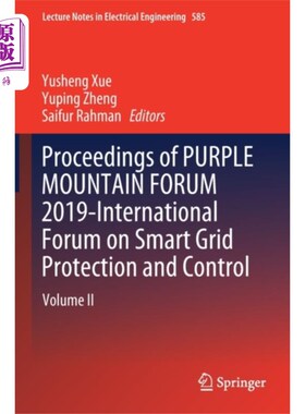 海外直订Proceedings of PURPLE MOUNTAIN FORUM 2019-Intern... 紫金山论坛2019-智能电网保护与控制国际论坛论文集