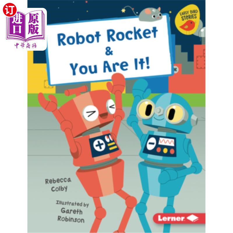 海外直订Robot Rocket & You Are It! 机器人火箭和你就是它！