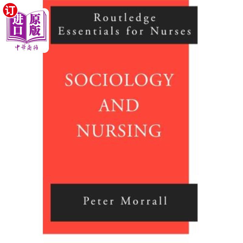 海外直订Sociology and Nursing: An Introduction 社会学与护理学导论