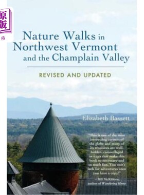 海外直订Nature Walks in Northwest Vermont and the Champlain Valley 自然漫步在佛蒙特州西北部和尚普兰山谷