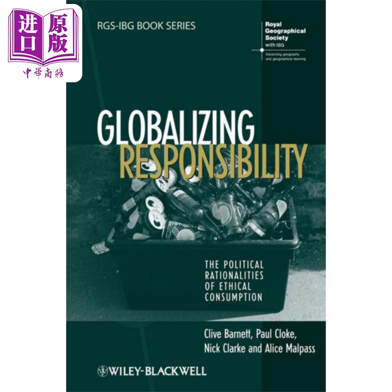 全球化的责任 伦理消费的政治合理性 Globalizing Responsibility 英文原版 Clive Barnett 社会科学人文地理【中商原版】