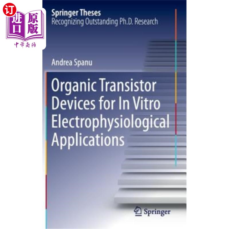 海外直订Organic Transistor Devices for in Vitro Electrophysiological Applications 用于体外电生理应用的有机晶体管器件