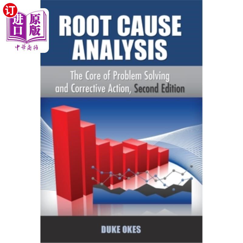 海外直订Root Cause Analysis: The Core of Problem Solving 根本原因分析:问题解决的核心