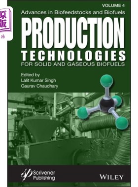 海外直订Advances in Biofeedstocks and Biofuels, Producti... 生物原料和生物燃料的进展，第4卷:固体和气体生物燃料的生