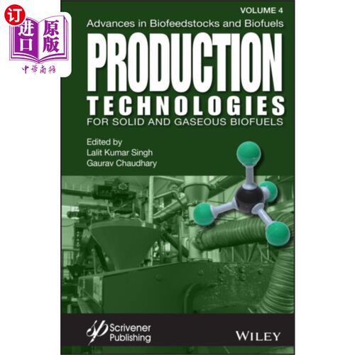 海外直订Advances in Biofeedstocks and Biofuels, Producti... 生物原料和生物燃料的进展，第4卷:固体和气体生物燃料的生
