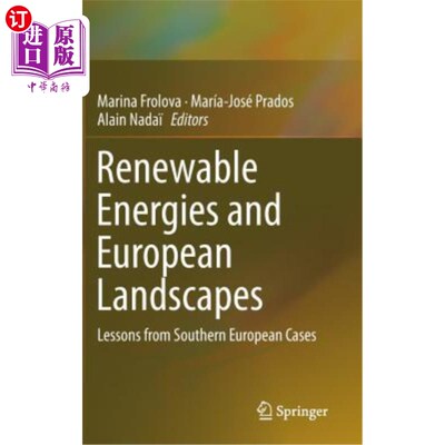 海外直订Renewable Energies and European Landscapes: Lessons from Southern European Cases 可再生能源与欧洲景观：南欧案例