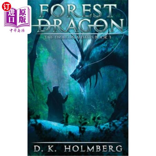 海外直订Forest Dragon: An Epic Fantasy Adventure 森林之龙：史诗般的奇幻冒险