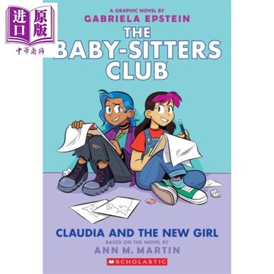 预售 保姆俱乐部9  英文原版 The Baby-sitters Club Graphic Novel #9 Claudia and the New Girl Ann M. Martin【中商原版】