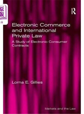 海外直订Electronic Commerce and International Private Law: A Study of Electronic Consume 电子商务与国际私法：电子消
