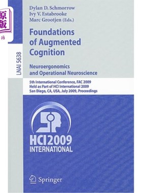 海外直订医药图书Foundations of Augmented Cognition. Neuroergonomics and Operational Neuroscience 增强认知的基础。神