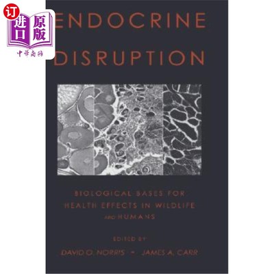 海外直订医药图书Endocrine Disruption: Biological Bases for Health Effects in Wildlife and Humans 内分泌紊乱：野生动