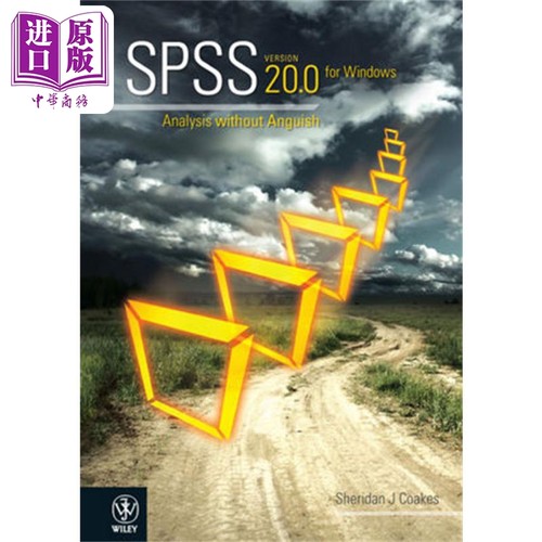 采用SPSS使分析 第20版 英文原版 Spss Analysis Without Anguish Using Spss Version 20 Sheridan Coakes【中商原版】