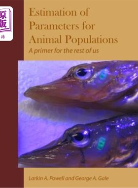 海外直订Parameter Estimation for Animal Populations 动物种群参数估计
