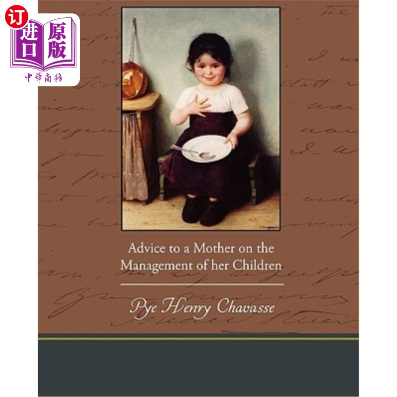海外直订Advice to a Mother on the Management of her Children 给母亲的关于孩子管理的建议