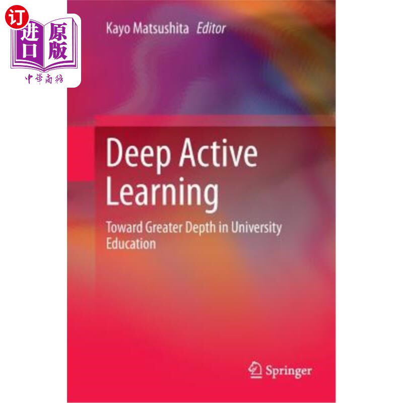 海外直订Deep Active Learning: Toward Greater Depth in University Education 深度主动学习:大学教育走向更深层次