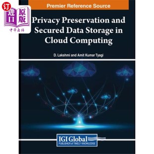 Preservation 海外直订Privacy 云计算中 Secured Data in... and Storage 隐私保护和安全数据存储