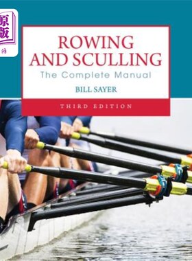 海外直订Rowing and Sculling: The Complete Manual 划船和双桨:完全手动