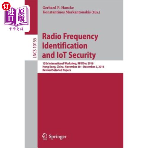 海外直订Radio Frequency Identification and Iot Security: 12th International Workshop, Rf 射频识别与物联网安全:第12
