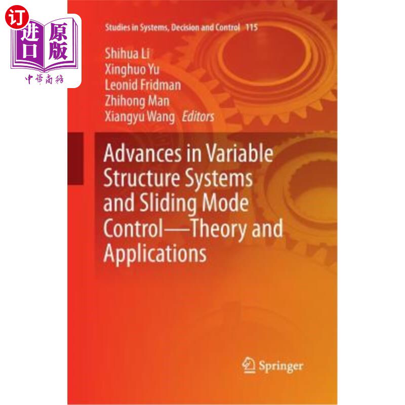 海外直订Advances in Variable Structure Systems and Sliding Mode Control--Theory and Appl 变结构系统与滑模控制研究进展—