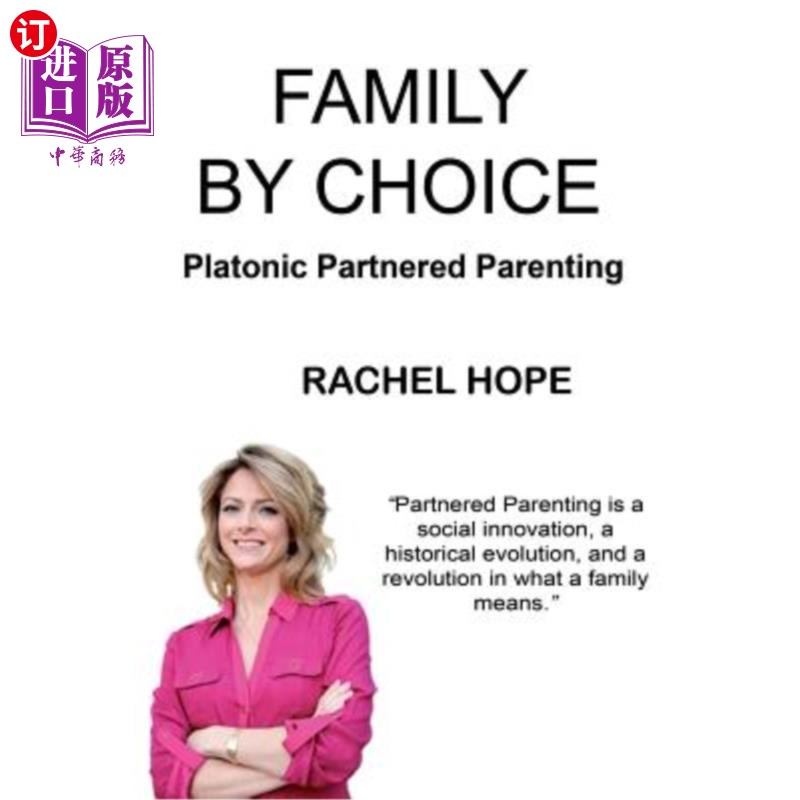 海外直订Family By Choice: Platonic Partnered Parenting 家庭选择:柏拉图式的伴侣式养育