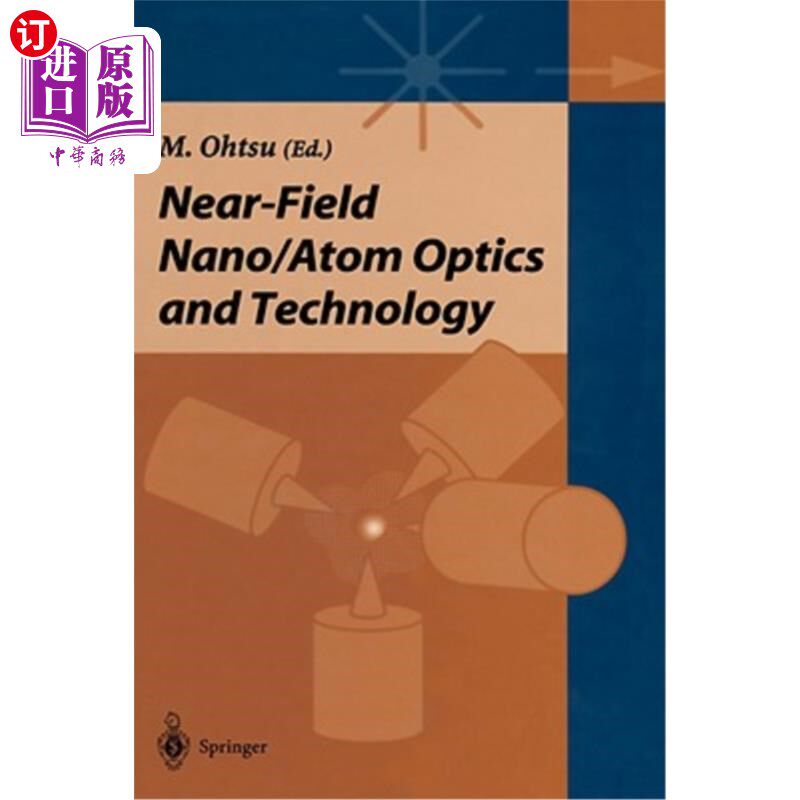 海外直订Near-Field Nano/Atom Optics and Technology 近场纳米/原子光学与技术“,