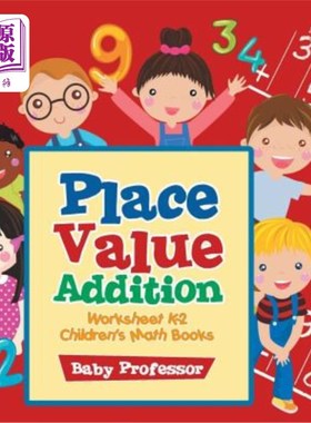 海外直订Place Value Addition Worksheet K-2 Children's Math Books 放置增值工作表K-2儿童数学书