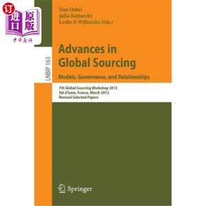 海外直订Advances in Global Sourcing. Models, Governance, and Relationships: 7th Global S 全球采购的进展。模型、治理