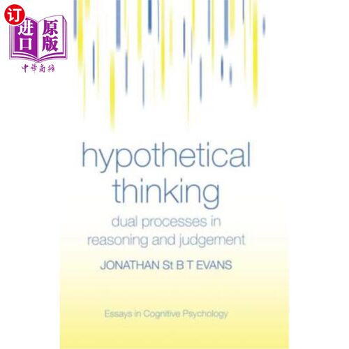 海外直订Hypothetical Thinking: Dual Processes in Reasoning and Judgement 假设性思维:推理和判断的双重过程