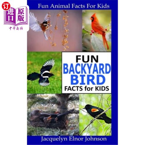 海外直订Fun Backyard Bird Facts for Kids 给孩子们的有趣的后院鸟类知识 - 封面