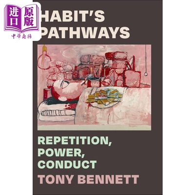 习惯的途径 重复 力量 行为 Habits Pathways Repetition Power Conduct 英文原版 Tony Bennett【中商原版】