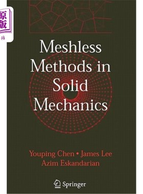 海外直订Meshless Methods in Solid Mechanics 固体力学中的无网格方法