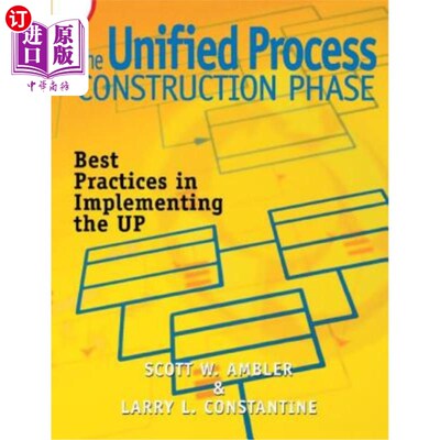 海外直订The Unified Process Construction Phase: Best Practices in Implementing the Up 统一流程构建阶段：实施Up的最