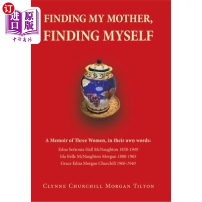 海外直订Finding My Mother, Finding Myself: A Memoir of Three Women, in their own words: 《寻找我的母亲，寻找我自己