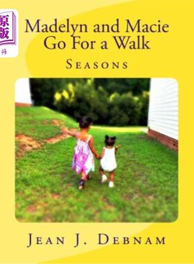 海外直订Madelyn and Macie Go For a Walk: The Four Seasons 玛德琳和玛西散步:四季