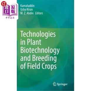 Plant 植物生物技术与田间作物育种 Crops Field Breeding and Biotechnology 海外直订Technologies