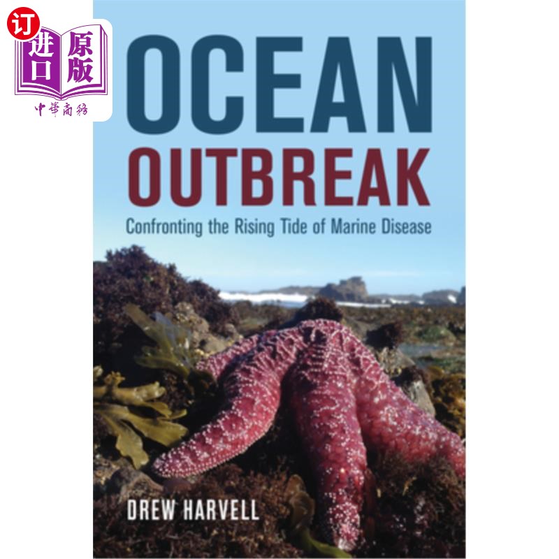 海外直订Ocean Outbreak: Confronting the Rising Tide of Marine Disease 海洋爆发:面对海洋疾病的上升趋势