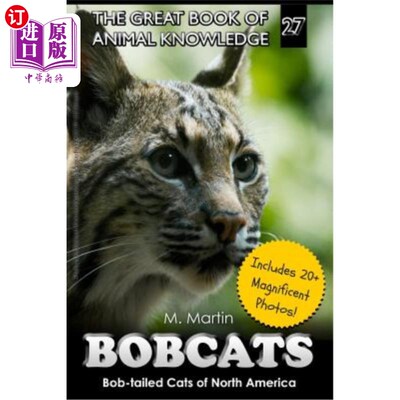 海外直订Bobcats: Bob-tailed Cats of North America 山猫：北美的鲍勃尾猫