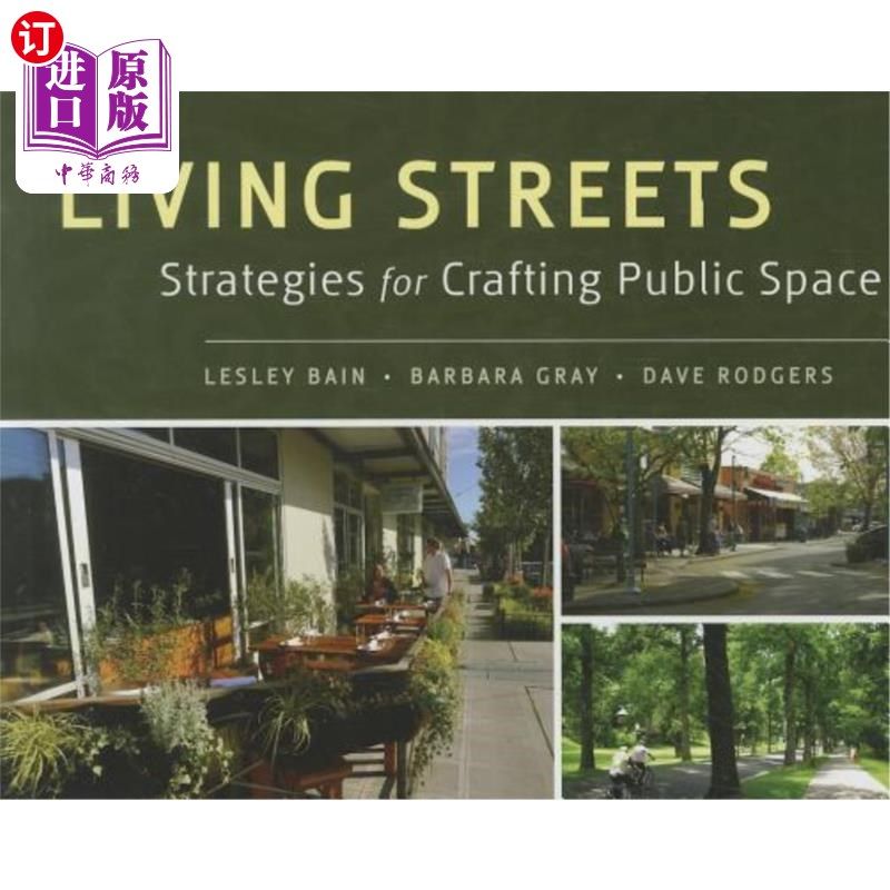 海外直订Living Streets: Strategies for Crafting Public Space 生活街道:设计公共空间的策略