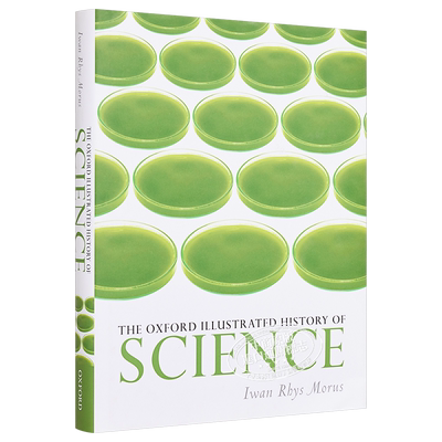 预售 【中商原版】牛津图解科学史 英文原版 The Oxford Illustrated History of Science Iwan Rhys Morus 科学历史