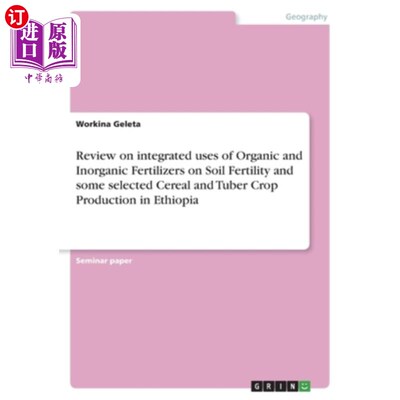 海外直订Review on integrated uses of Organic and Inorganic Fertilizers on Soil Fertility 埃塞俄比亚有机无机肥料综合