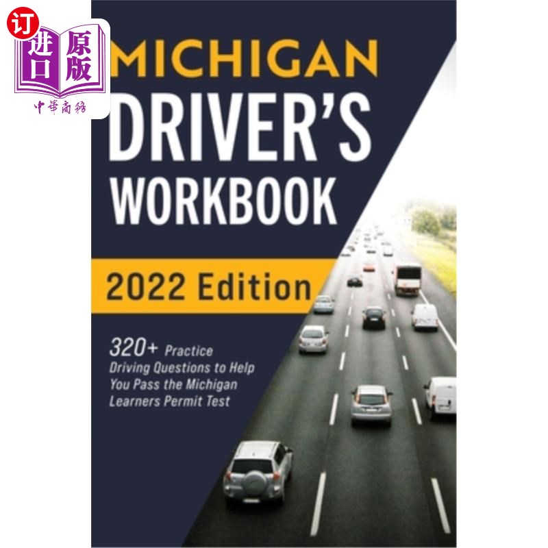 海外直订Michigan Driver's Workbook: 320+ Practice Driving Questions to Help You Pass the 密歇根驾驶手册:320+练习驾