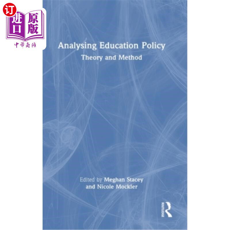 海外直订Analysing Education Policy: Theory and Method 教育政策分析:理论与方法