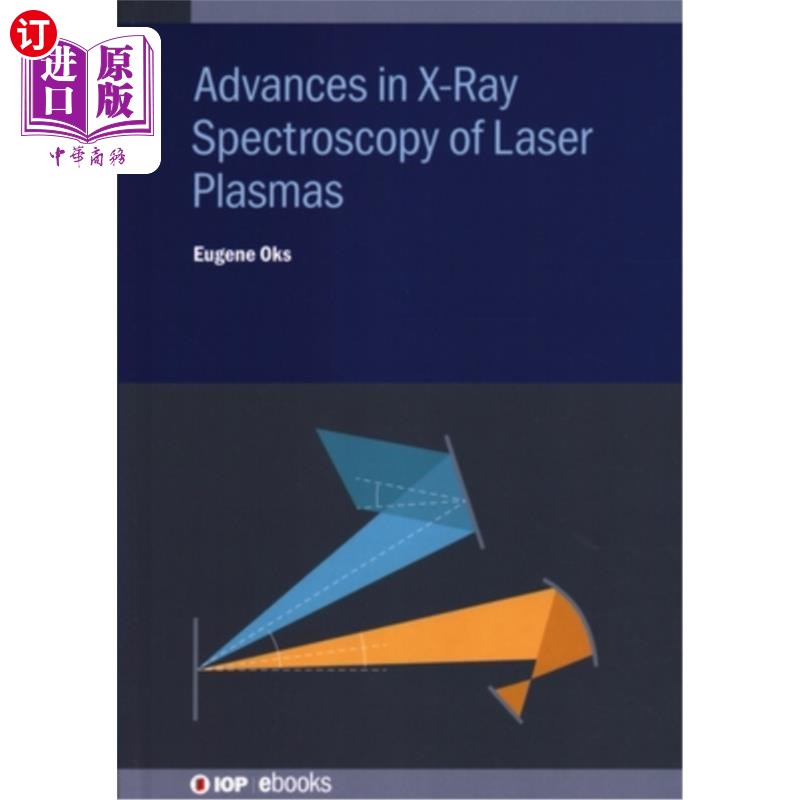 海外直订Advances in X-Ray Spectroscopy of Laser Plasmas Advances in X-Ray Spectroscopy of Laser Plasmas