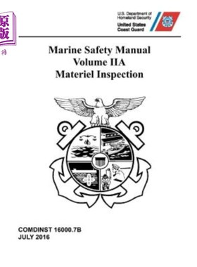 海外直订医药图书Marine Safety Manual: Vol. IIA - Materiel Inspection 海上安全手册：第IIA卷-物资检查