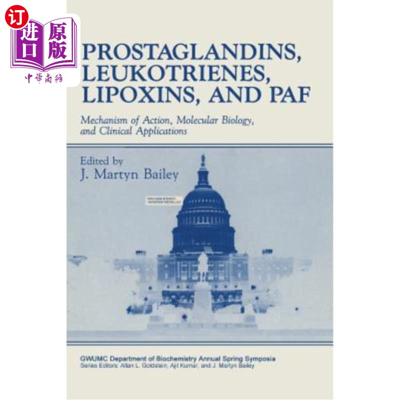 海外直订医药图书Prostaglandins, Leukotrienes, Lipoxins, and Paf: Mechanism of Action, Molecular  前列腺素、白三烯、