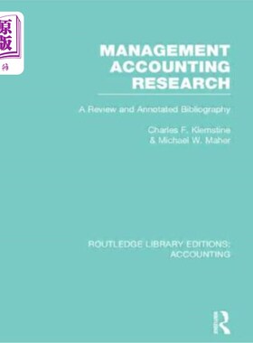 海外直订Management Accounting Research (Rle Accounting): A Review and Annotated Bibliogr 管理会计研究（Rle会计学）