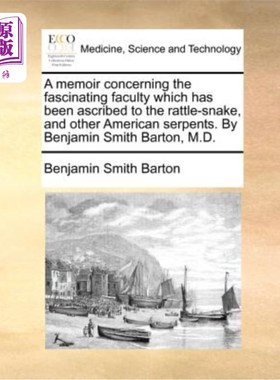 海外直订医药图书A Memoir Concerning the Fascinating Faculty Which Has Been Ascribed to the Rattl 关于响尾蛇和其他美