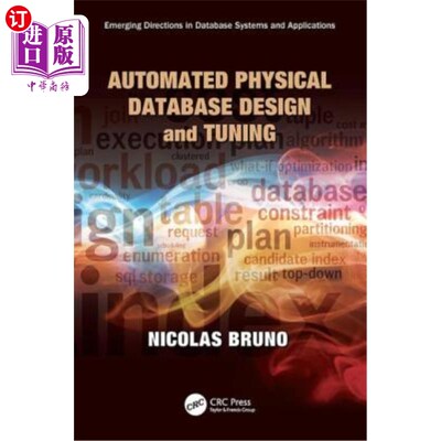 海外直订Automated Physical Database Design and Tuning 自动化物理数据库设计和调优