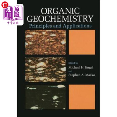 海外直订Organic Geochemistry: Principles and Applications 有机地球化学：原理与应用