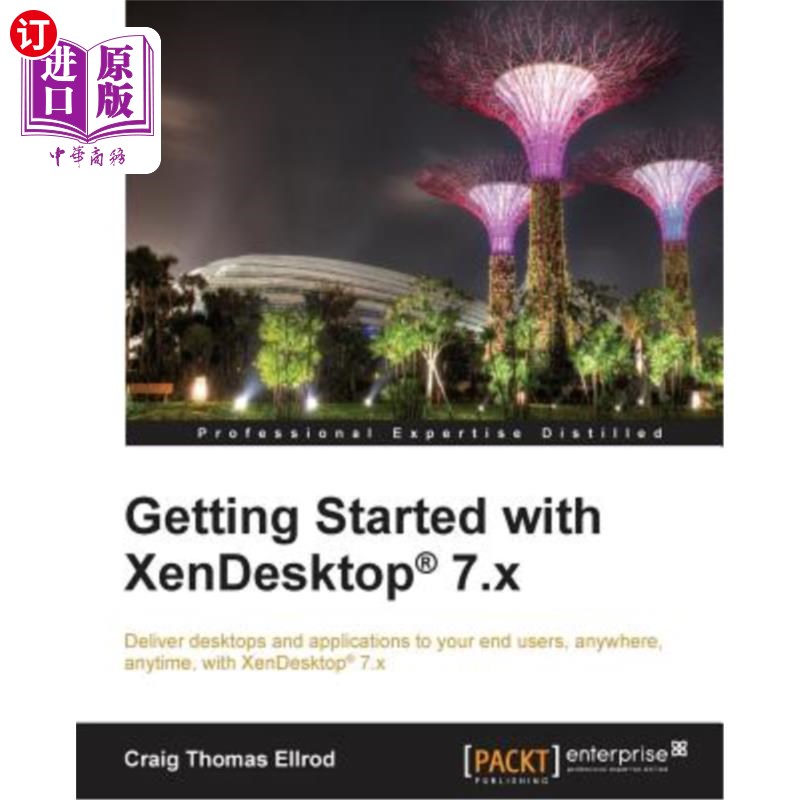 海外直订Getting Started with Xendesktop 7.X Xendesktop 7.X入门